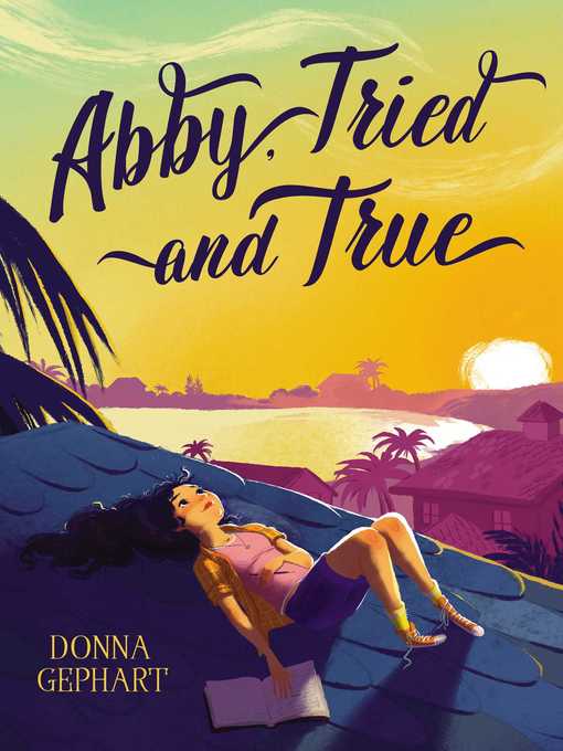 Title details for Abby, Tried and True by Donna Gephart - Wait list